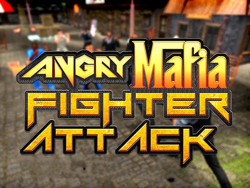 game pic for Angry mafia fighter attack 3D